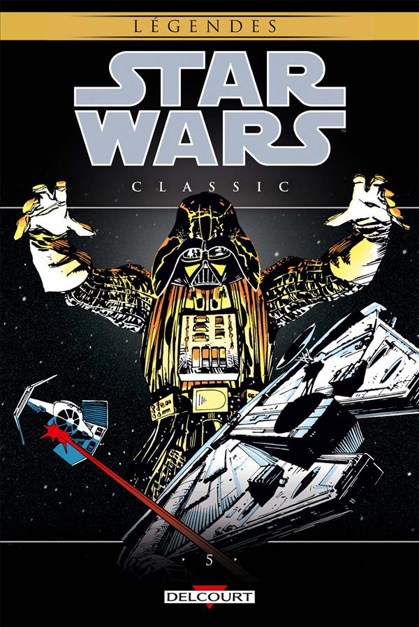 STAR WARS CLASSIC T05 - COLLECTIF - Delcourt