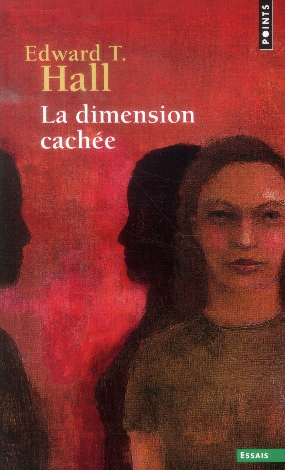 LA DIMENSION CACHEE ((REEDITION)) - HALL EDWARD T. - Points