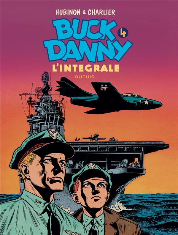 BUCK DANNY - L'INTEGRALE - TOME 4 - BUCK DANNY - L'INTEGRALE - TOME 4 - CHARLIER JEAN-MICHEL - DUPUIS