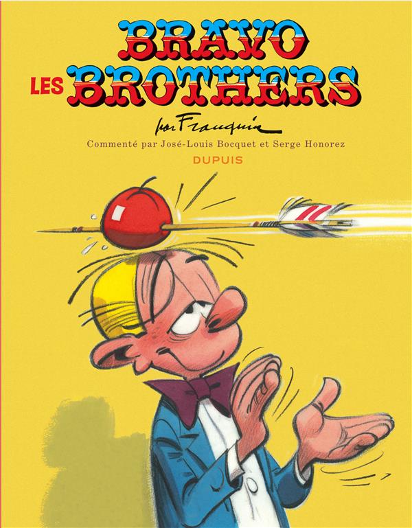 SPIROU - EDITION COMMENTEE - BRAVO LES BROTHERS - FRANQUIN - DUPUIS