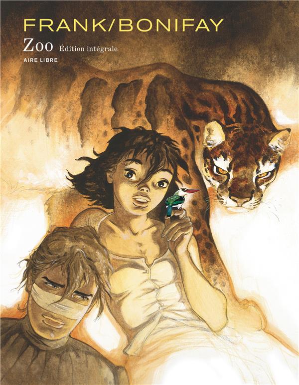 ZOO - L'INTEGRALE - TOME 1 - ZOO - L'INTEGRALE (NOUVELLE INTEGRALE) - FRANK/BONIFAY - DUPUIS