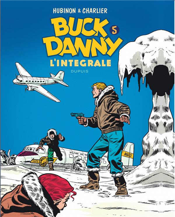 BUCK DANNY - L'INTEGRALE - TOME 5 - BUCK DANNY - L'INTEGRALE - TOME 5 - CHARLIER JEAN-MICHEL - DUPUIS