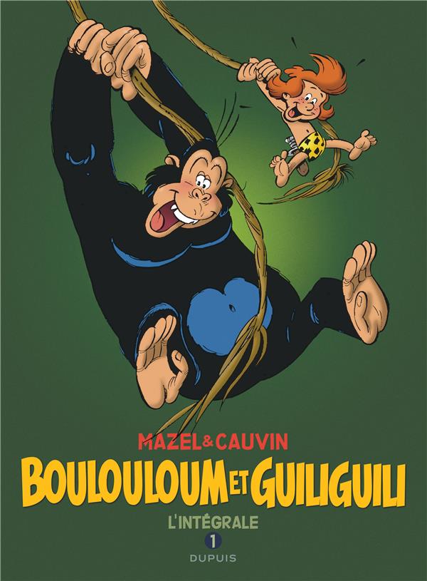 BOULOULOUM ET GUILIGUILI, L'INTEGRALE - TOME 1 - BOULOULOUM ET GUILIGUILI, L'INTEGRALE (1975 - 1981) - CAUVIN/MAZEL - Dupuis