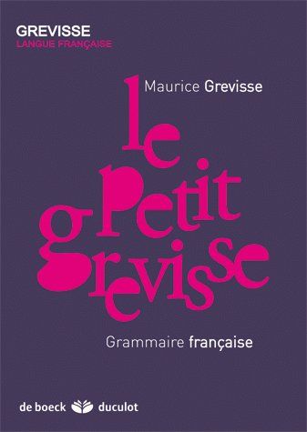 LE PETIT GREVISSE - GRAMMAIRE FRANCAISE - GREVISSE/LITS - DE BOECK