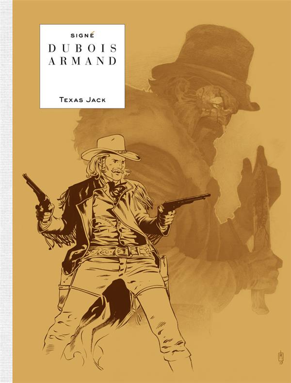 TEXAS JACK - TOME 0 - TEXAS JACK (EDITION NOIR ET BLANC) - DUBOIS PIERRE/ARMAND - LOMBARD