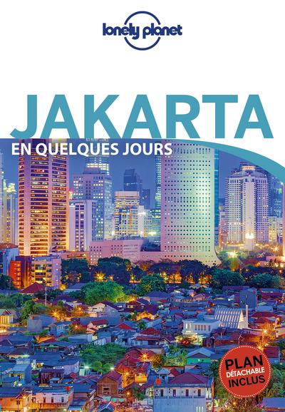 JAKARTA EN QUELQUES JOURS 1ED - RICHMOND - LONELY PLANET