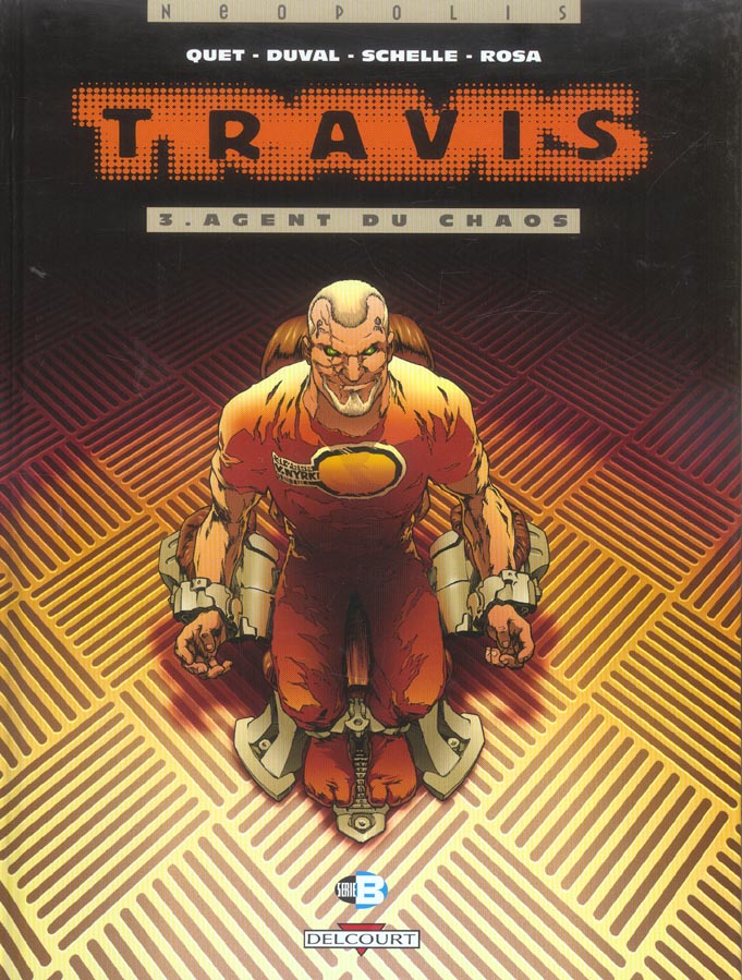 TRAVIS T03 - AGENT DU CHAOS - DUVAL-F+QUET - DELCOURT