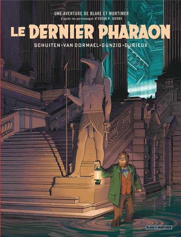 BLAKE & MORTIMER VU PAR... - T01 - LE DERNIER PHARAON - LE DERNIER PHARAON - SCHUITEN FRANCOIS - BLAKE MORTIMER