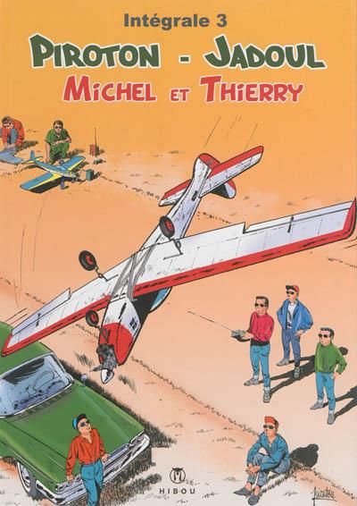 T03 - MICHEL ET THIERRY INTEGRALE 3 - PIROTON/JADOUL - Hibou