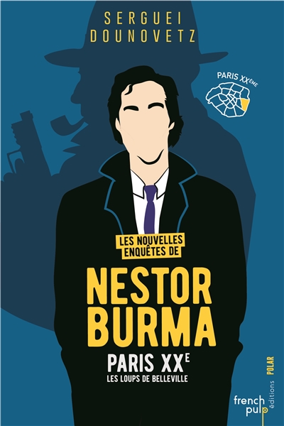 LES NOUVELLES ENQUETES DE NESTOR BURMA - LE S LOUPS DE BELLEVILLE - DOUNOVETZ/LEROY - FRENCH PULP