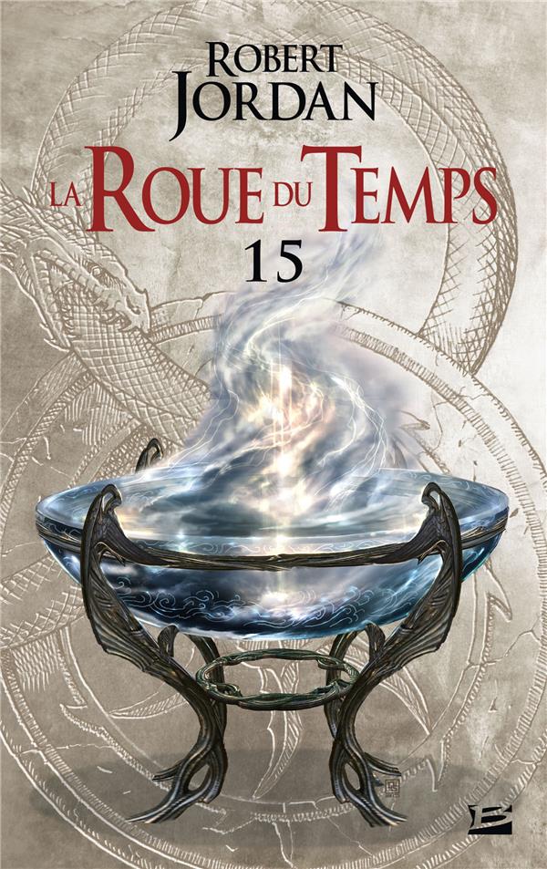 LA ROUE DU TEMPS, T15 : LE CHEMIN DES DAGUES - PREMIERE PARTIE - JORDAN ROBERT - BRAGELONNE