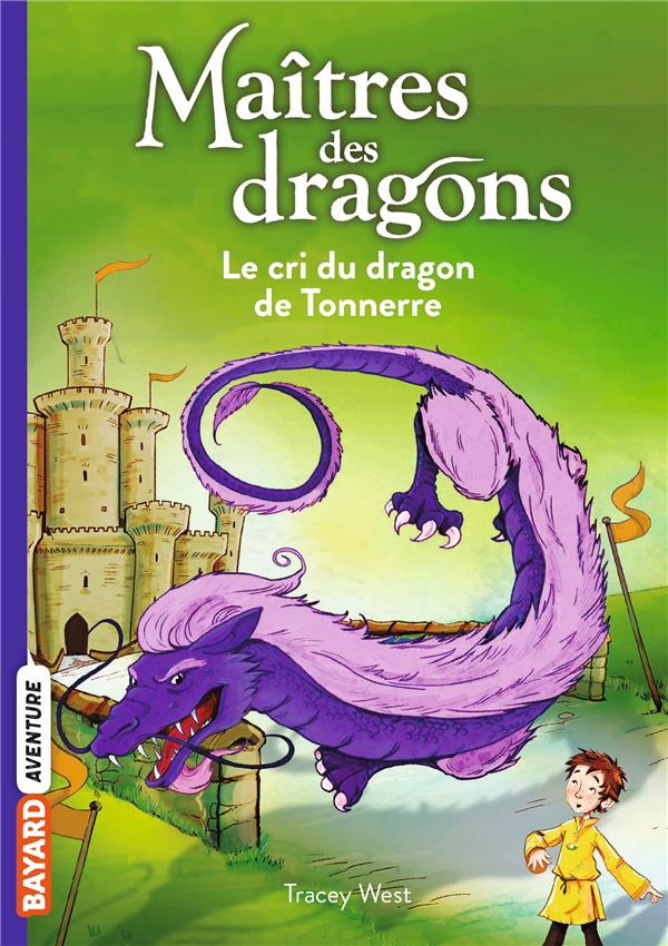 MAITRES DES DRAGONS, TOME 08 - LE CRI DU DRAGON DU TONNERRE - WEST/JONES - BAYARD JEUNESSE