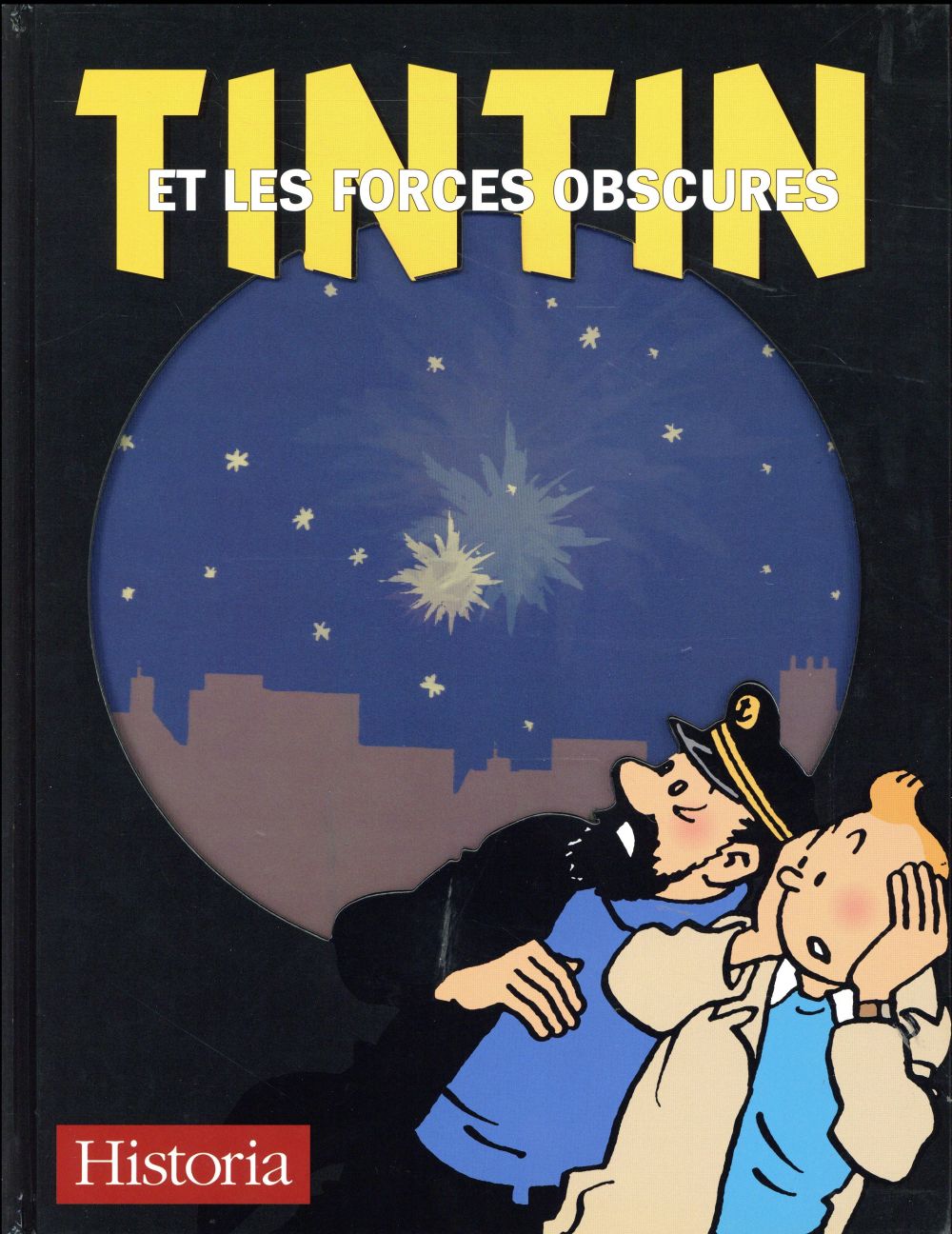 TINTIN ET LES FORCES OBSCURES (VERSION COLL ECTOR) - COLLECTIF - Historia éditions