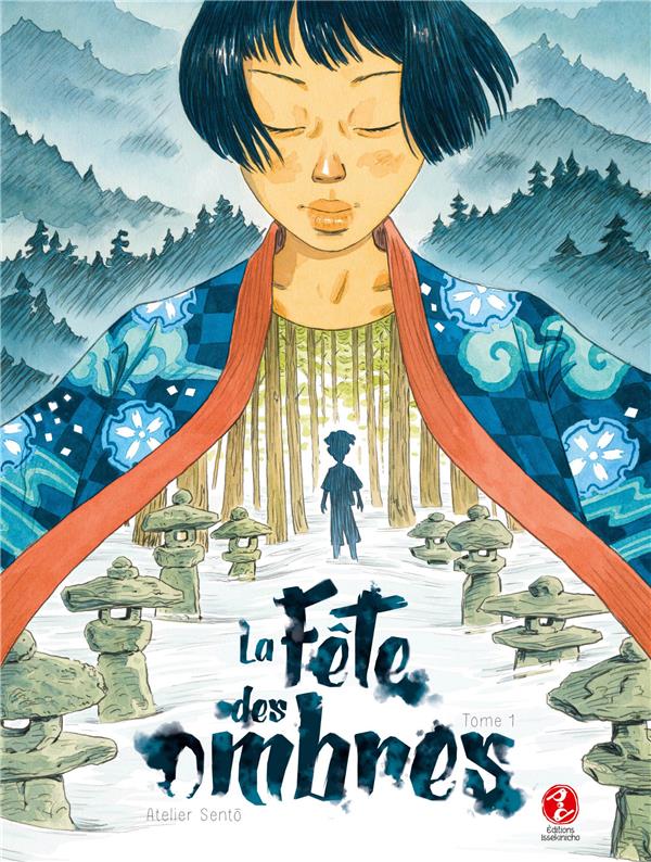 LA FETE DES OMBRES - TOME 1 - BRUN/PICHARD - ISSEKINICHO