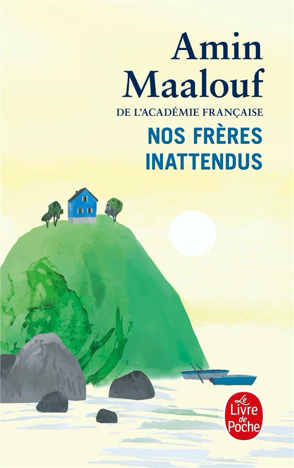 NOS FRERES INATTENDUS - MAALOUF AMIN - LGF/Livre de Poche