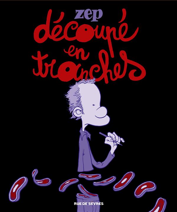 DECOUPE EN TRANCHES - ZEP  - Rue de Sèvres