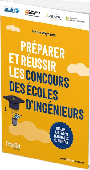 PREPARER ET REUSSIR LES CONCOURS DES ECOLES D'INGENIEURS POST-BAC - WEYNANTS EMILIE - NC