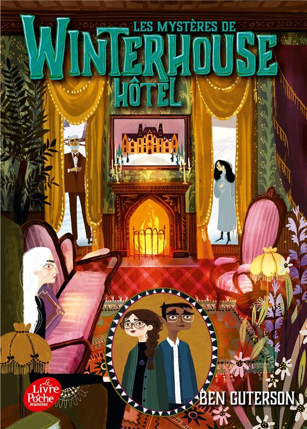 LES MYSTERES DE WINTERHOUSE HOTEL - TOME 3 - GUTERSON BEN - HACHETTE