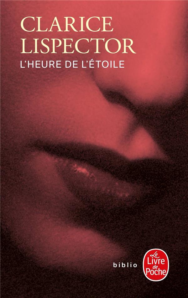 L'HEURE DE L'ETOILE - LISPECTOR CLARICE - LGF/Livre de Poche