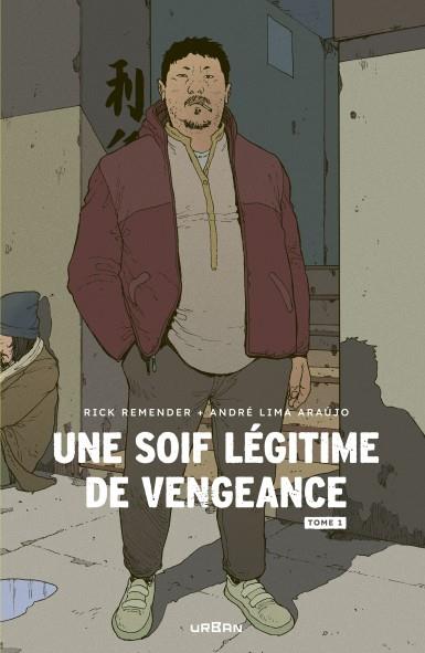 UNE SOIF LEGITIME DE VENGEANCE T.1 - REMENDER, RICK  - URBAN COMICS