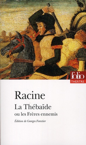 THEBAIDE OU LES FRERES ENNEMIS - RACINE, JEAN - GALLIMARD