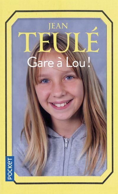 GARE A LOU ! - TEULE JEAN - POCKET