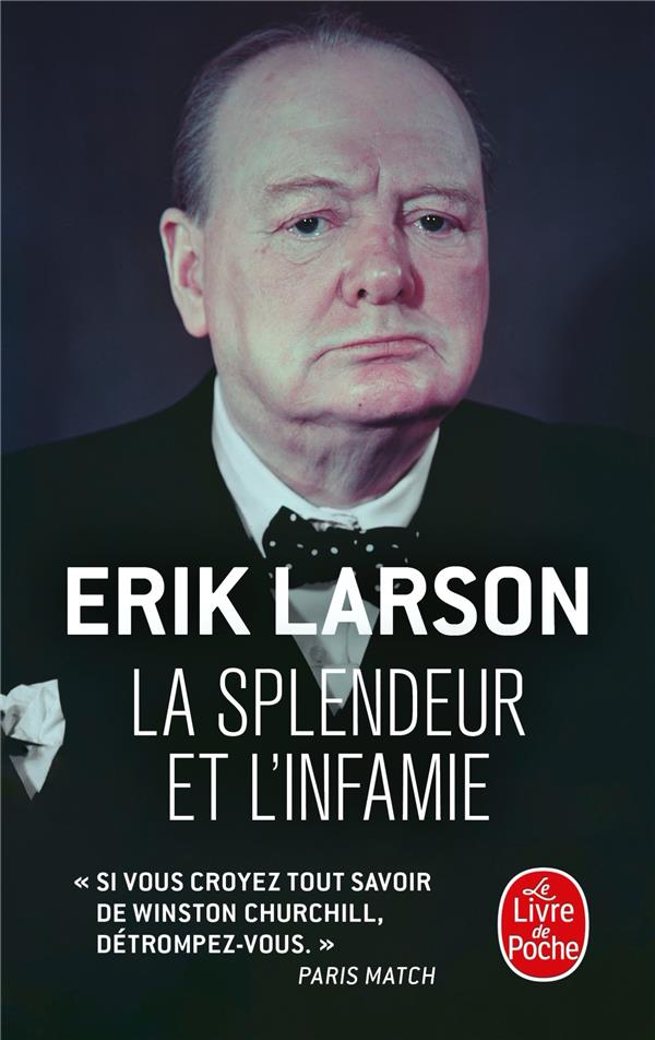 LA SPLENDEUR ET L'INFAMIE - LARSON, ERIK - LGF/Livre de Poche