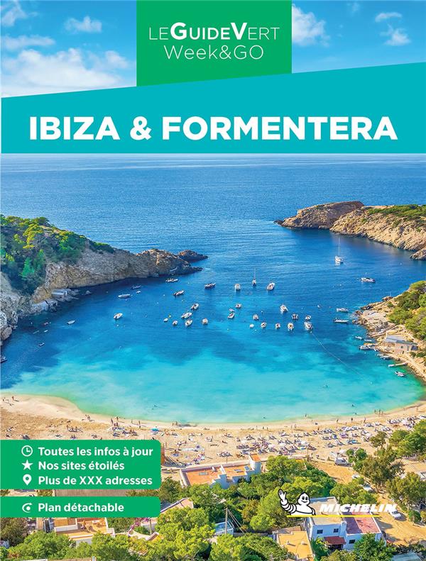 GUIDE VERT WEEK&GO IBIZA FORMENTERA - XXX - MICHELIN