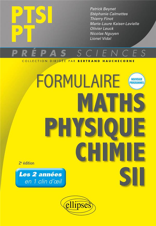 FORMULAIRE PTSI/PT - MATHS - PHYSIQUE-CHIMIE - SII - NOUVEAUX PROGRAMMES - BEYNET/CALMETTES - ELLIPSES MARKET