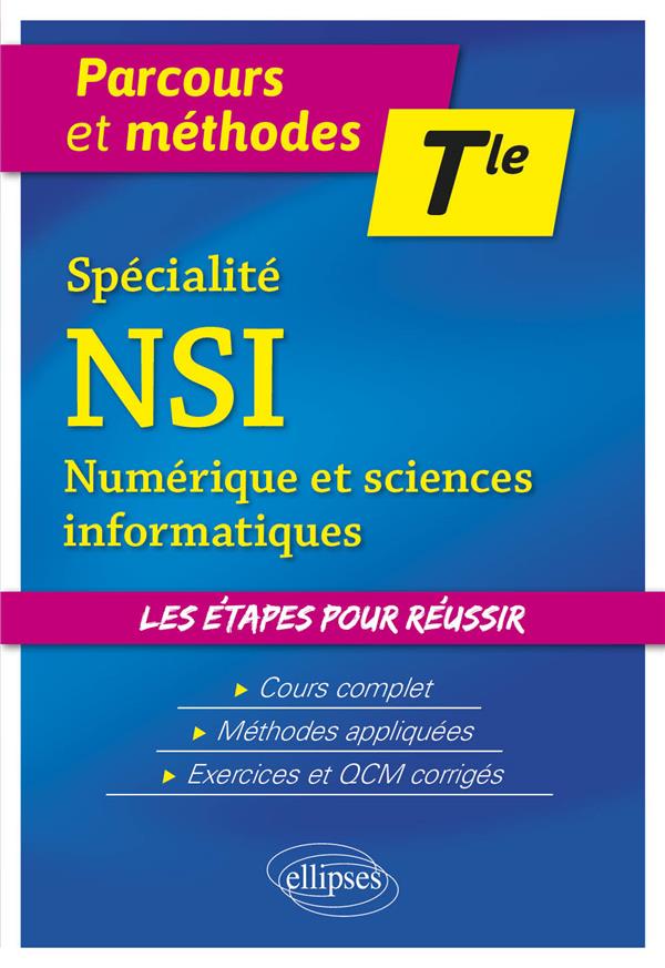 SPECIALITE NSI - TERMINALE - NUMERIQUE ET SCIENCES INFORMATIQUES - LECLERCQ ERIC - ELLIPSES MARKET