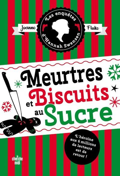 MEURTRES ET BISCUITS AU SUCRE - FLUKE JOANNE - LE CHERCHE MIDI