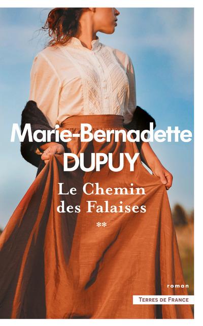 LE CHEMIN DES FALAISES - TOME 2 - VOL02 - DUPUY M-B. - PRESSES CITE