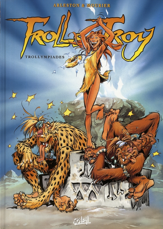 TROLLS DE TROY T11 - TROLLYMPIADES - ARLESTON-C MOURIER-J - Soleil Productions TROLLS DE TROY T11 - TROLLYMPIADES - ARLESTON-C MOURIER-J - Soleil Productions