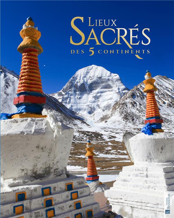 LIEUX SACRES DES 5 CONTINENTS - COLLECTIF - BONNETON