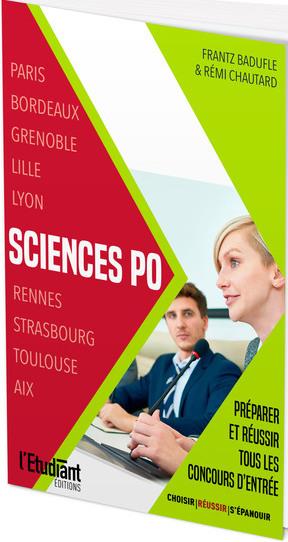 SCIENCES PO : PREPARER ET REUSSIR TOUS LES CONCOURS D'ENTREE - BADUFLE/CHAUTARD - L ETUDIANT