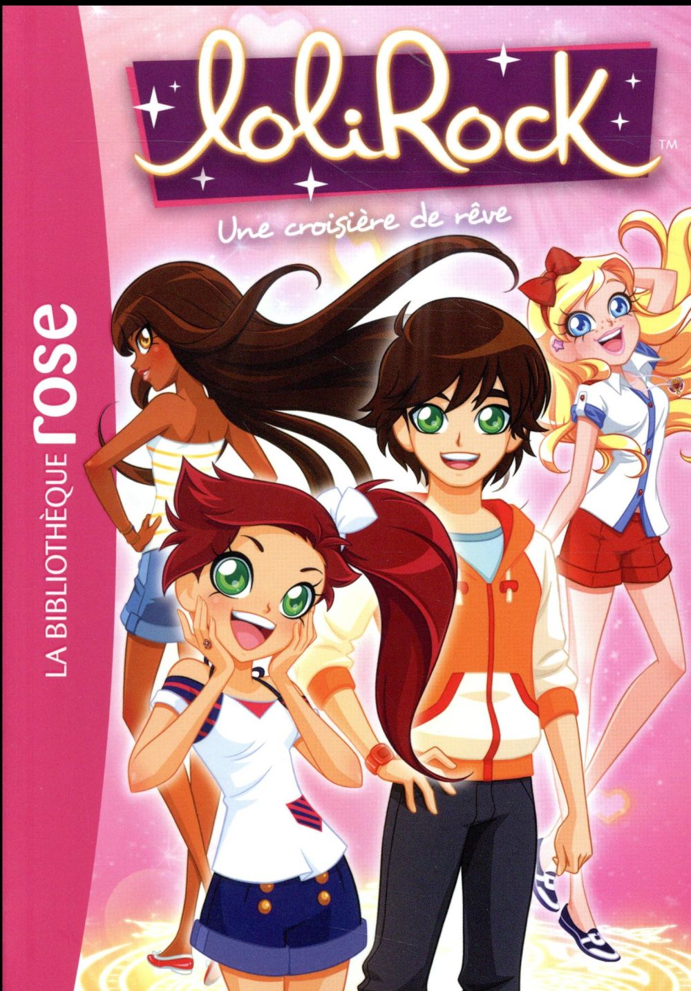 LOLIROCK - T14 - LOLIROCK 14 - UNE CROISIERE DE REVE - MARATHON MEDIA - Hachette Jeunesse