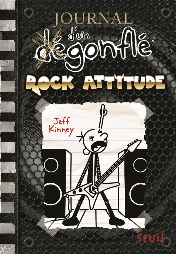 JOURNAL D'UN DEGONFLE - TOME 17 - ROCK ATTITUDE - JOURNAL D'UN DEGONFLE, TOME 17 - KINNEY JEFF - SEUIL JEUNESSE