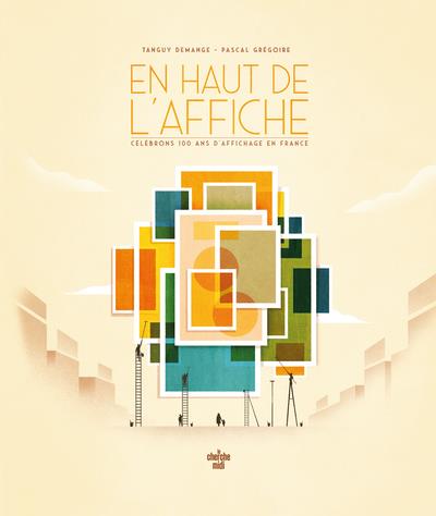 EN HAUT DE L'AFFICHE - DEMANGE, TANGUY  - LE CHERCHE MIDI