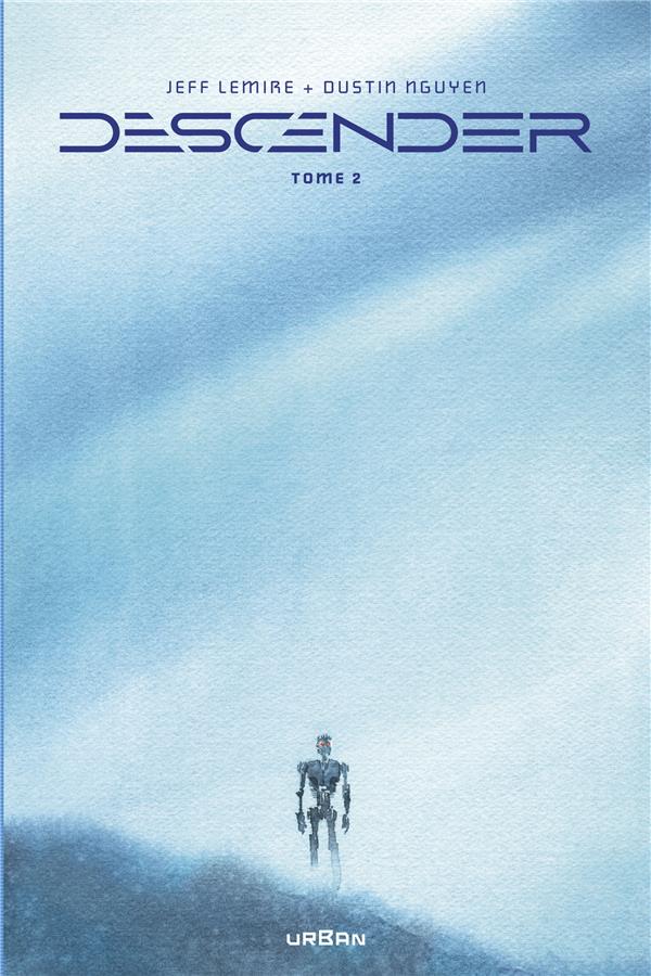 DESCENDER INTEGRALE - TOME 2 - LEMIRE JEFF - URBAN COMICS