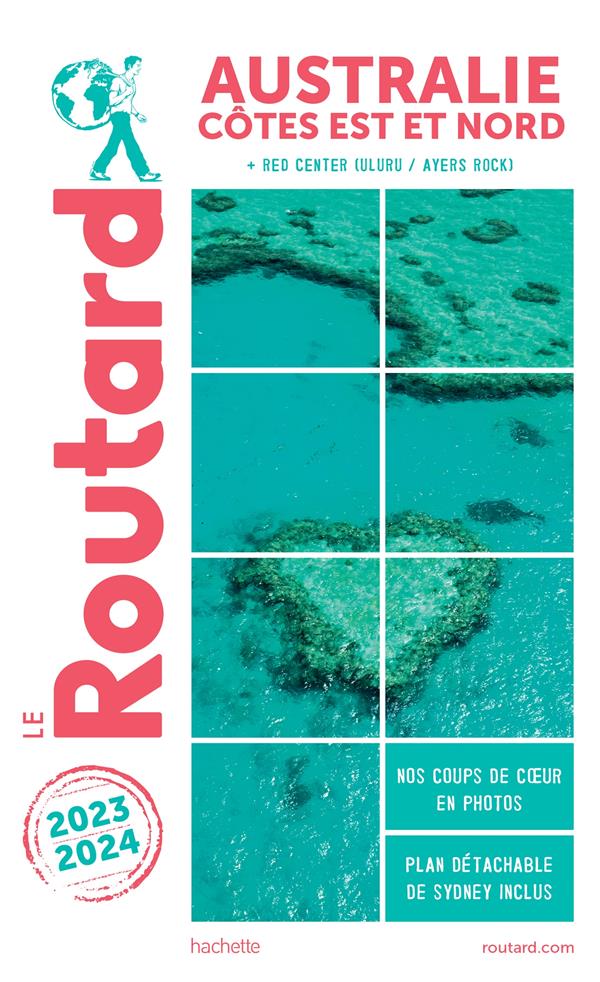 GUIDE DU ROUTARD AUSTRALIE, COTE EST 2023/24 - XXX - HACHETTE