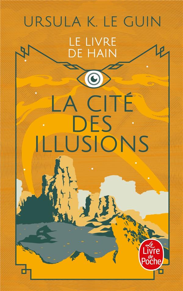 LA CITE DES ILLUSIONS (LE LIVRE DE HAIN, TOME 3) - LE GUIN URSULA - LGF/Livre de Poche