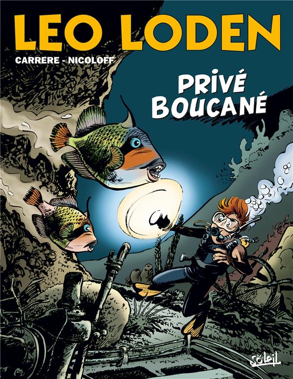 LEO LODEN T29 - PRIVE BOUCANE - NICOLOFF/CARRERE - Soleil Productions