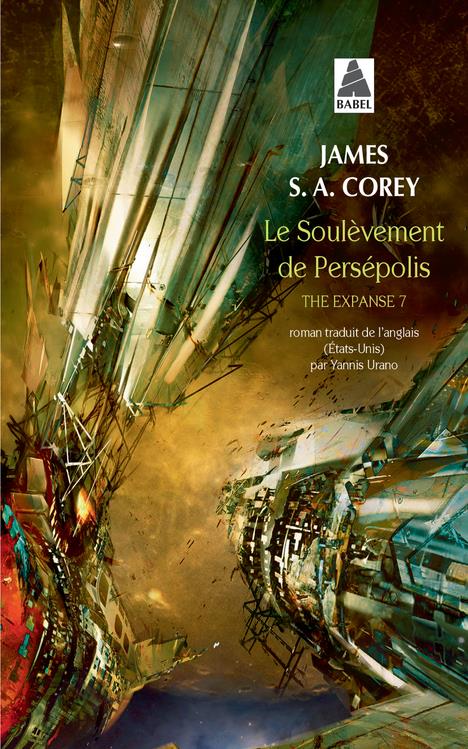 LE SOULEVEMENT DE PERSEPOLIS - THE EXPANSE 7 - COREY, JAMES S. A. - ACTES SUD