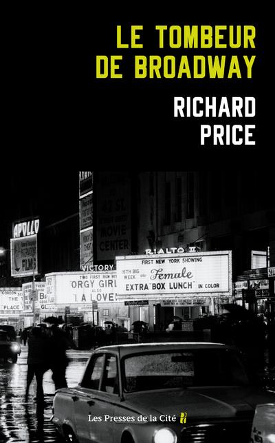 LE TOMBEUR DE BROADWAY - PRICE RICHARD - PRESSES CITE