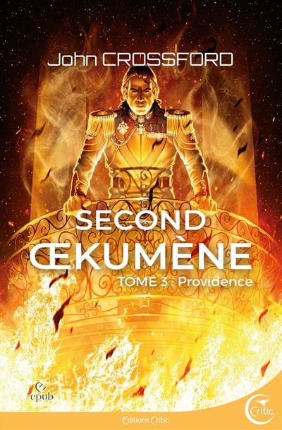 SECOND OEKUMENE TOME 3 - PROVIDENCE - CROSSFORD JOHN - CRITIC