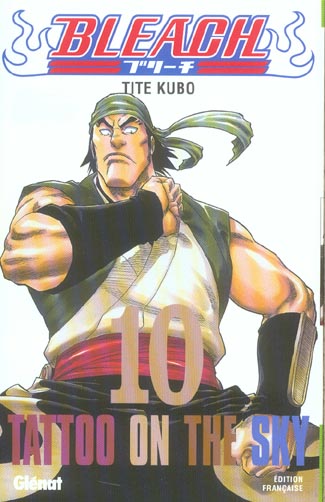 BLEACH - TOME 10 - TATTOO ON THE SKY - KUBO TITE - Glénat