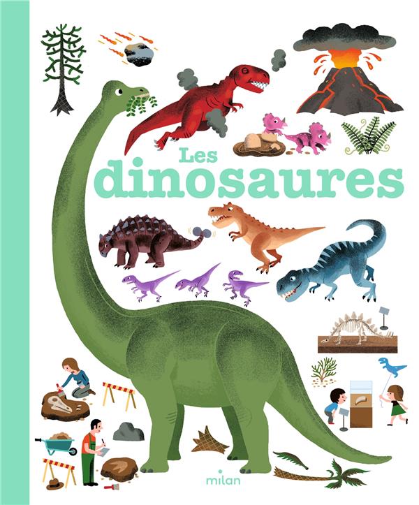 LES DINOSAURES -  BECUE, BENJAMIN - Milan jeunesse