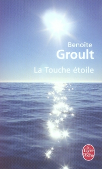 LA TOUCHE ETOILE - GROULT BENOITE - LGF/Livre de Poche