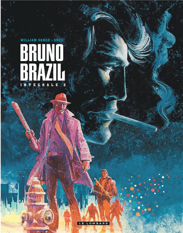 INTEGRALE BRUNO BRAZIL - TOME 2 - INTEGRALE BRUNO BRAZIL 2 - GREG/VANCE - Le Lombard