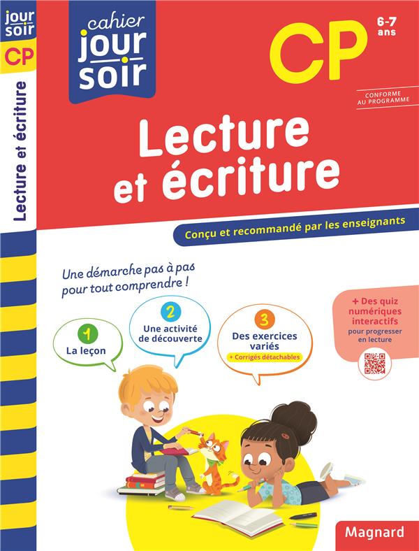 LECTURE ET ECRITURE CP - CAHIER JOUR SOIR - CONCU ET RECOMMANDE PAR LES ENSEIGNANTS - SEMENADISSE BERNARD - MAGNARD